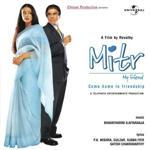 Mitr - My Friend (2002) Mp3 Songs